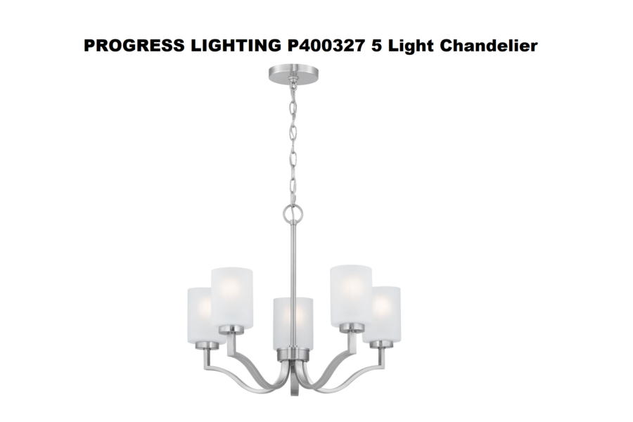 Progress Lighting P400327 5-Light Chandelier Complete Installation Manual & User Guide