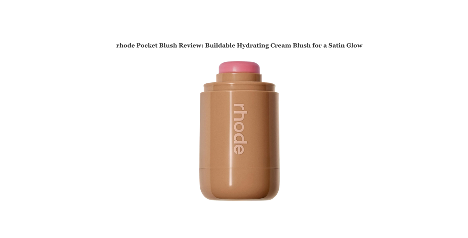 rhode Pocket Blush Review: Buildable Hydrating Cream Blush for a Satin Glow