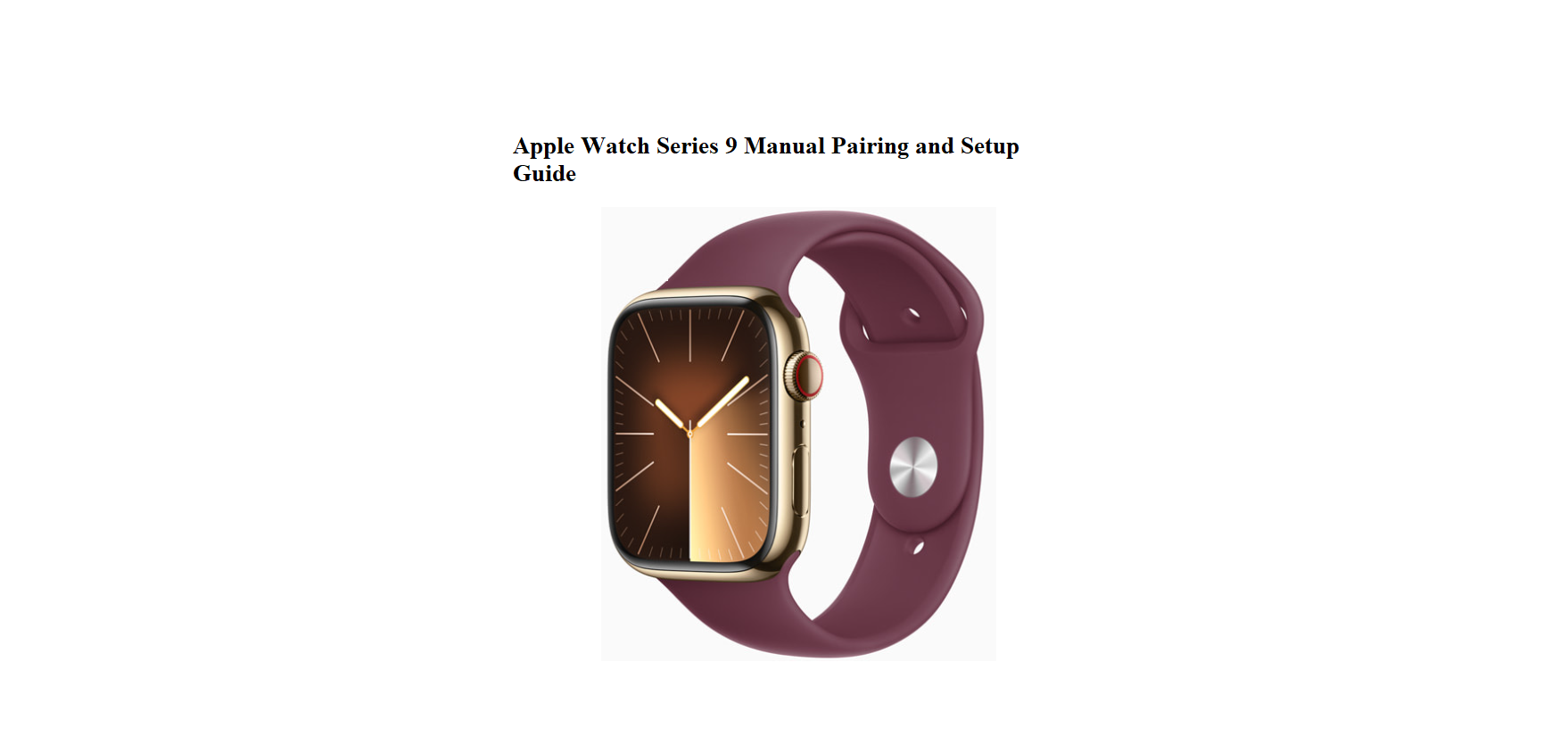 Apple Watch Series 9 Manual Pairing and Setup Guide