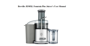 Breville- JE98XL-Juice-Fountai-Plus-Manual-Assembly-Cleaning-and-Troubleshooting-Guide-Featured-image