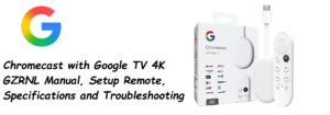 Chromecast-with-Google-TV-4K-GZRNL-Setup-Remote-and-Troubleshooting-Guide-Featured-image