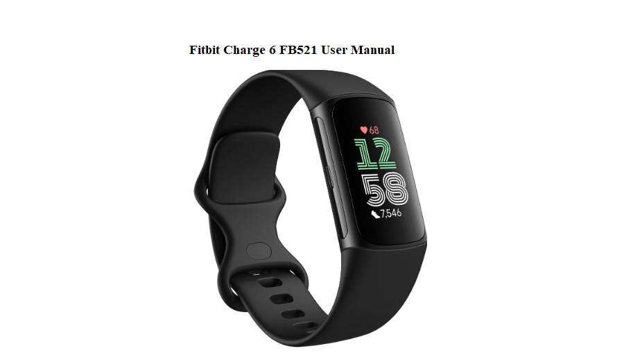 Fitbit Charge 6 FB521 User Manual