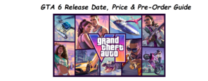 GTA-6-Release-Date-Price-&-Pre-Order-Guide-Everything-You-Need-to-Know-Featured-image