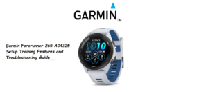 Garmin-Forerunner-265-A04325-Manual-Setup-Training-Features-and-Troubleshooting-Guide-featured-image