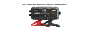 NOCO-Boost-Plus-GB40-Manual-Safety-Charging-and-Troubleshooting-Guide-Featured-image