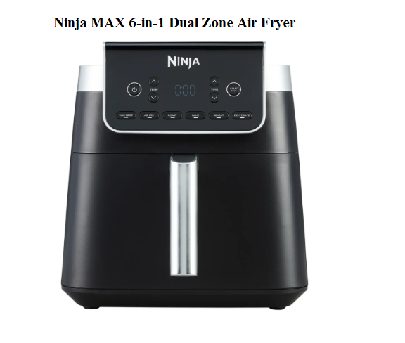 Ninja MAX 6-in-1 Dual Zone Air Fryer Setup & Complete Guide