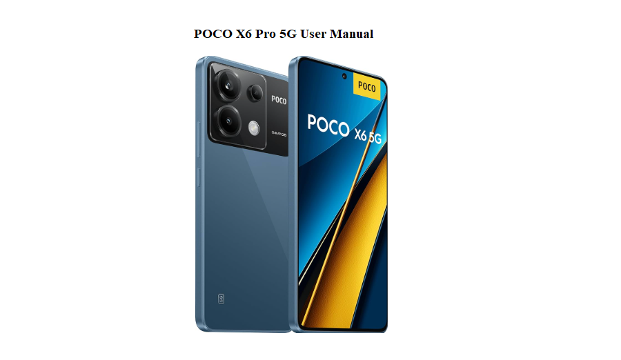 How to Set Up Your POCO X6 Pro 5G The Complete Guide