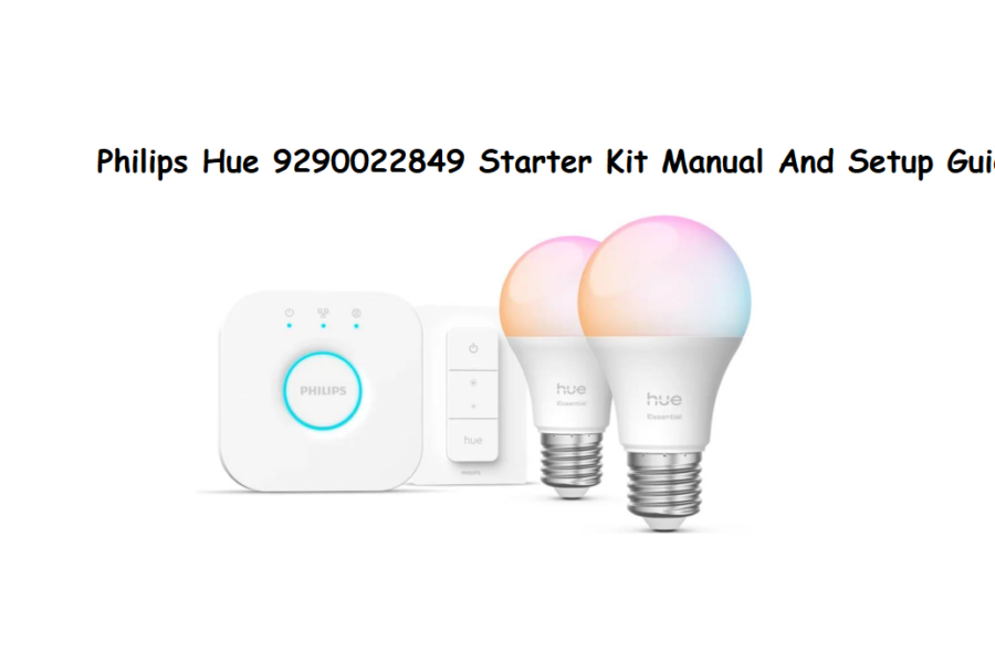 Philips Hue 9290022849 Starter Kit Manual And Setup Guide