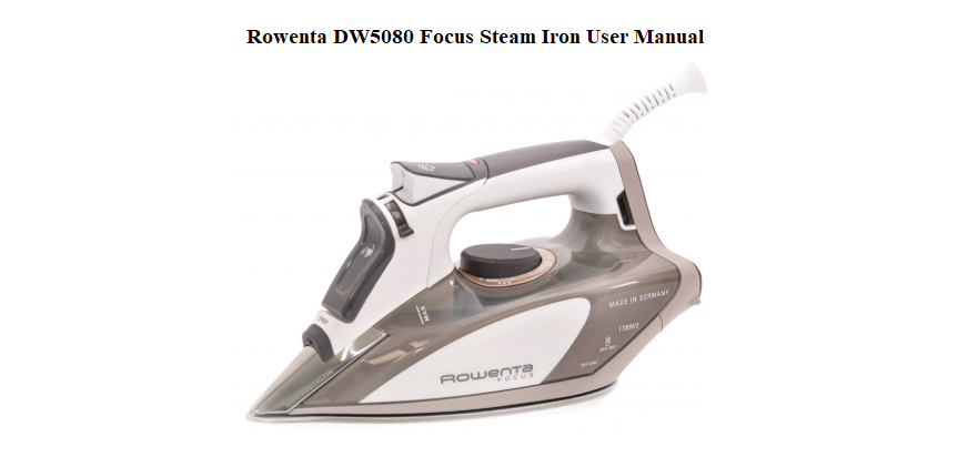Rowenta DW5080 Focus Steam Iron User Manual