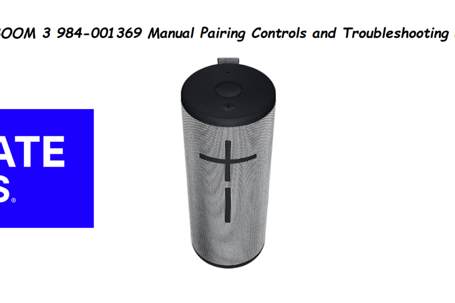 UE BOOM 3 984-001369 Manual Pairing Controls and Troubleshooting Guide