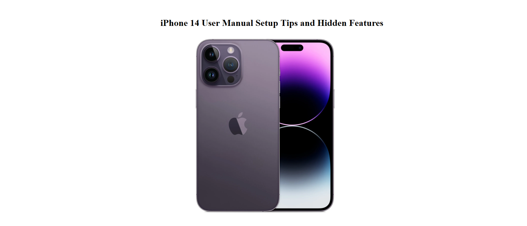 iPhone 14 User Manual Setup Tips and Hidden Features