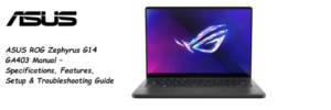 ASUS-ROG-Zephyrus-G14-GA403-Manual –Specs,-Features,-Setup-&-Troubleshooting-Guide-featured-image