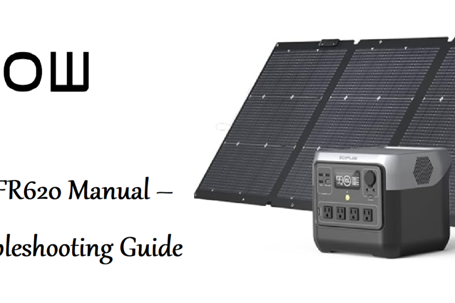 EcoFlow RIVER 2 Pro EFR620 Manual – Specs, Features,& Troubleshooting Guide