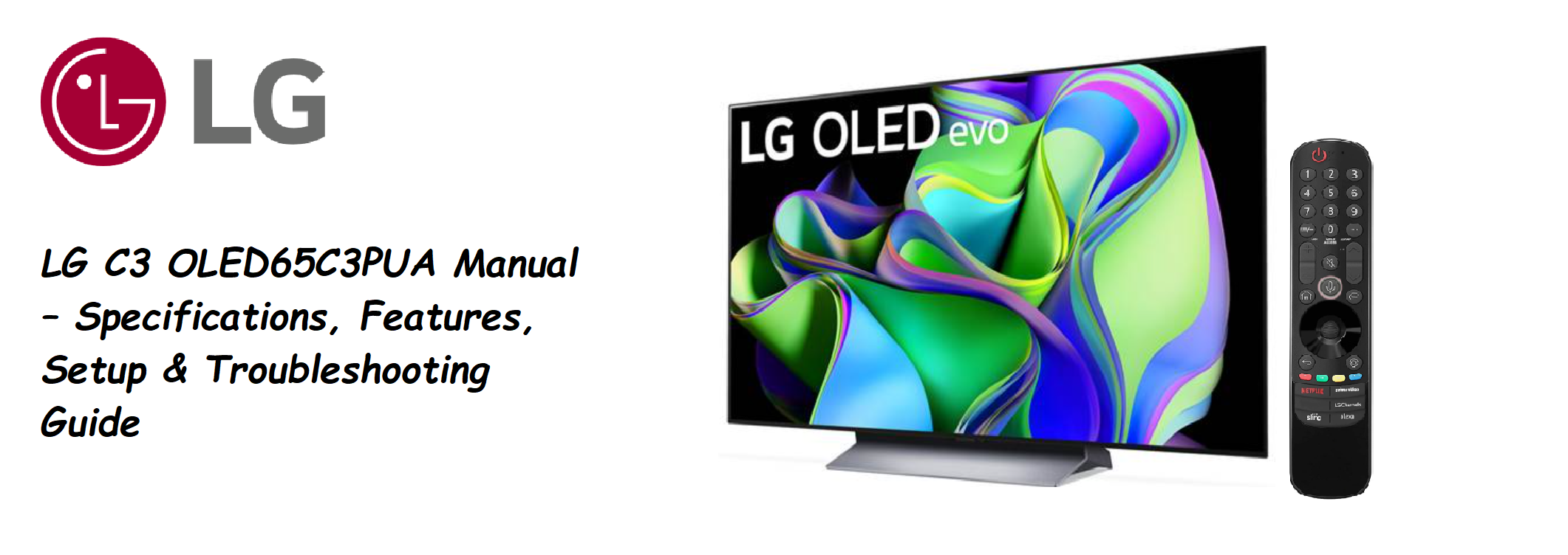 LG C3 OLED65C3PUA Manual – Specs, Features, Setup & Troubleshooting Guide