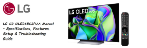 LG-C3-OLED65C3PUA-Manual –Specs,-Features,-Setup-&-Troubleshooting-Guide-Featured-image