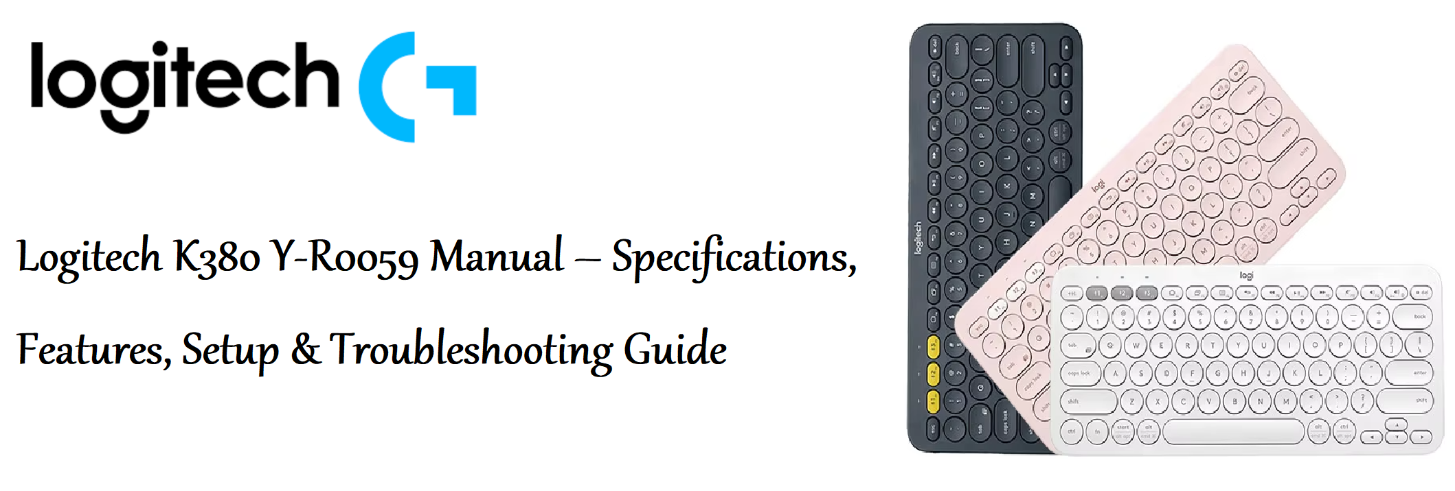 Logitech K380 Y-R0059 Manual – Specs, Features, Setup & Troubleshooting Guide