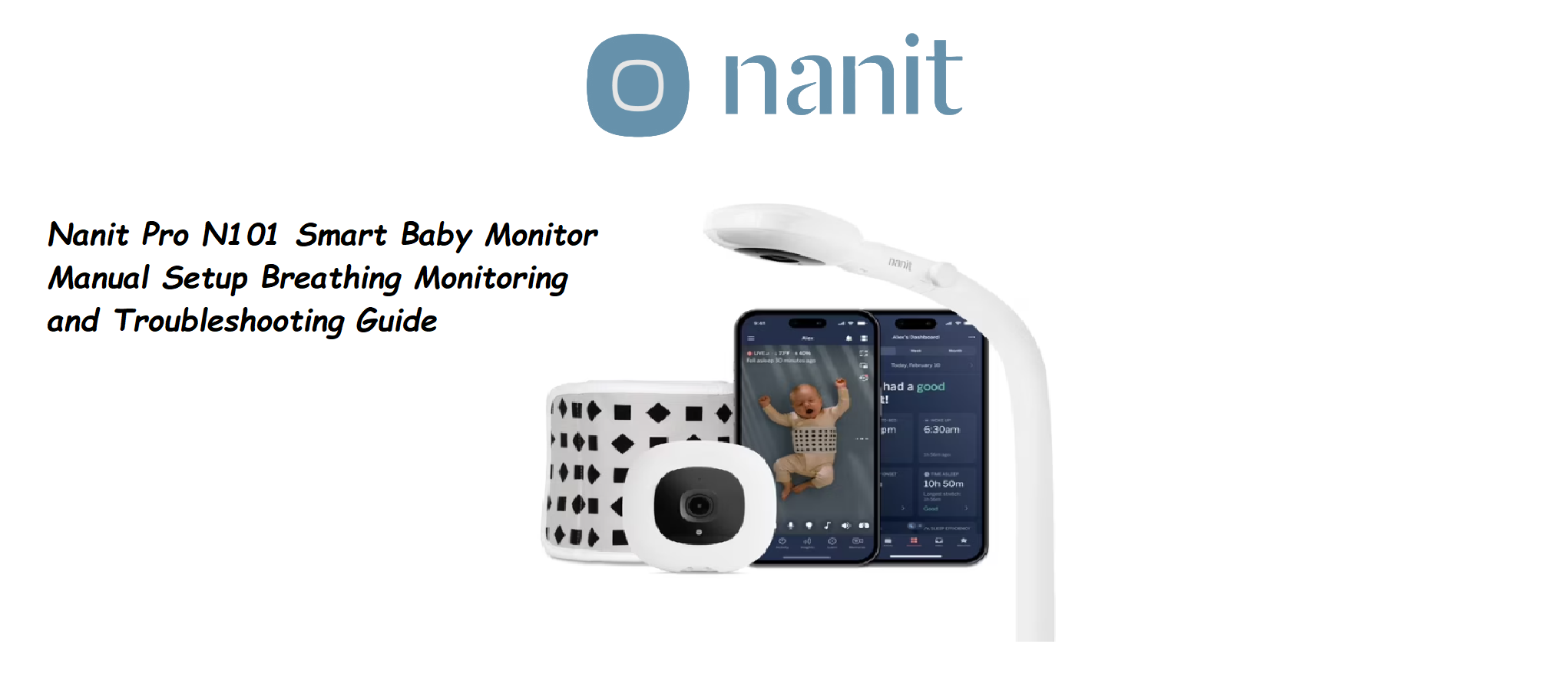 Nanit Pro N101 Baby Monitor Setup Breathing Monitoring and Troubleshooting Guide