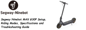 Segway-Ninebot-MAX-G30P-Manual-Setup-Riding-Modes-and-Troubleshooting-Guide-Featured-image