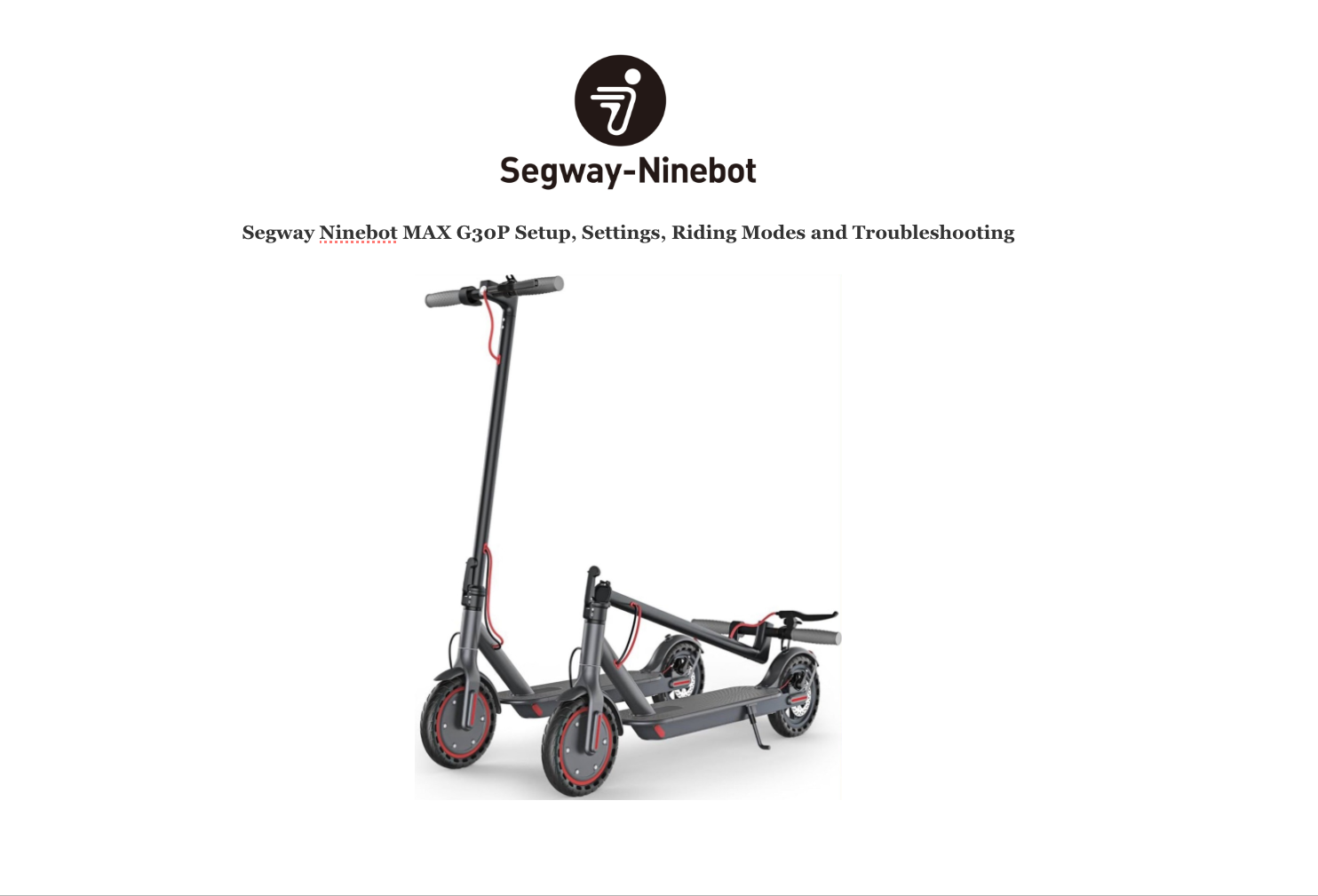 Segway Ninebot MAX G30P Setup, Settings, Riding Modes and Troubleshooting Guide