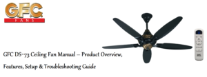 GFC-DS‑73-Ceiling-Fan-Manual – Product-Overview,-Features,-Setup-&-Troubleshooting-Guide-Featured-image