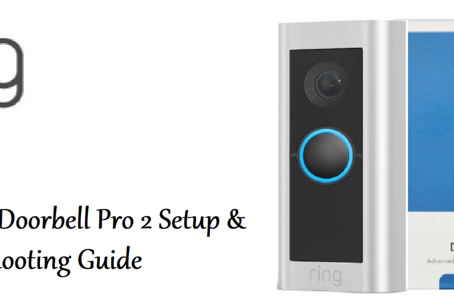 Ring Video Doorbell Pro 2 Setup & Troubleshooting Guide