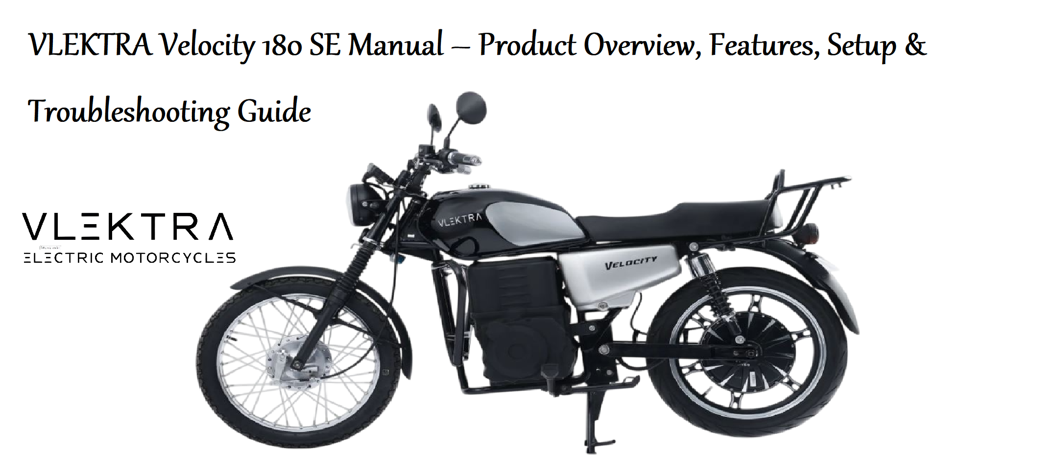 VLEKTRA Velocity 180 SE Manual – Product Overview, Features, Setup & Troubleshooting Guide