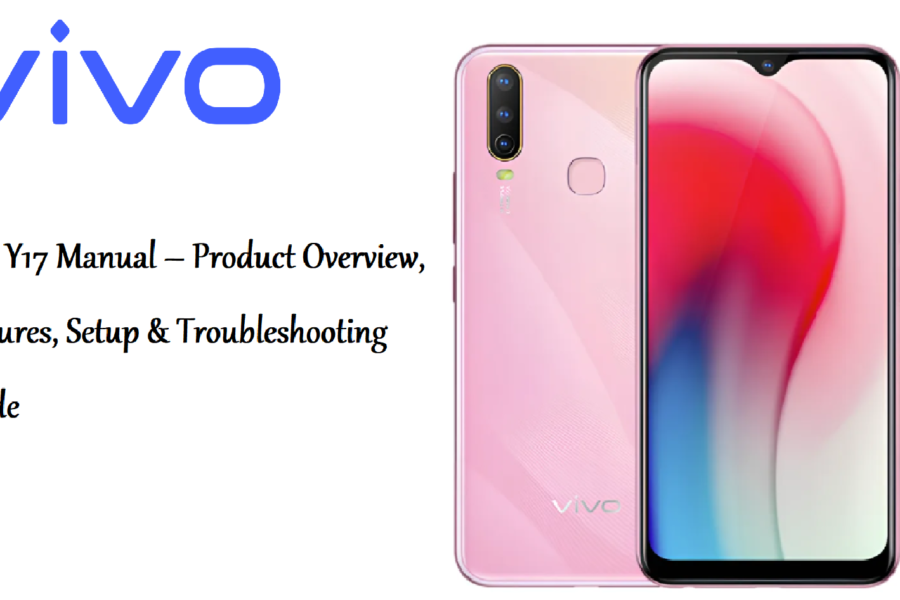 Vivo Y17 Features, Setup & Using Guide