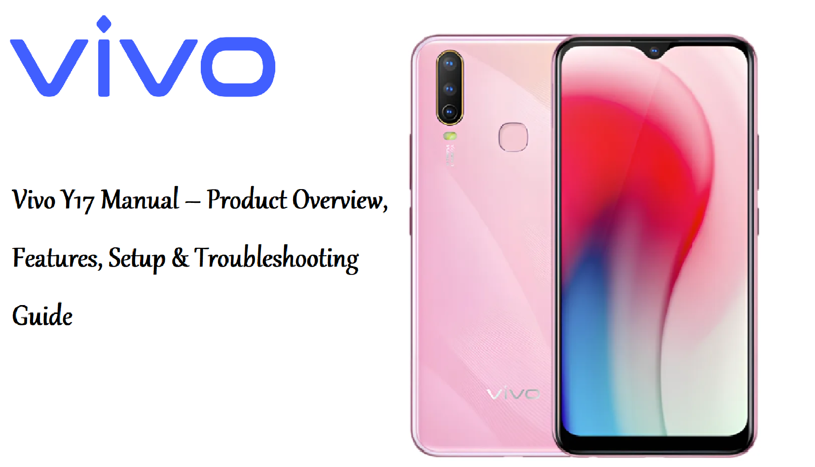 Vivo Y17 Features, Setup & Using Guide