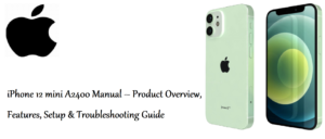 iPhone-12-mini-A2400-Manual – Product-Overview,-Features,-Setup-&-Troubleshooting-Guide-Fetured-image