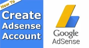 How to Create an Google AdSense Account?