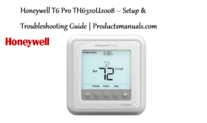 Honeywell-T6-Pro-TH6320U2008-–-Setup-&-Troubleshooting-Guide-Featured-img-Productsmanuals.com