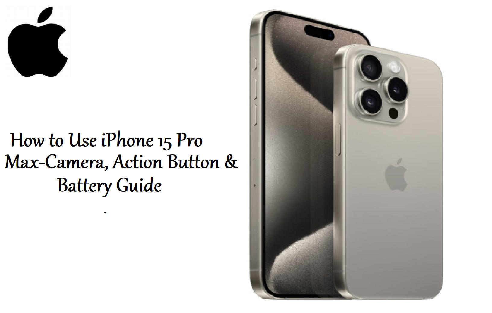 How-to-Use-iPhone-15-Pro-Max-Camera,-Action-Button-&-Battery-Guide-Featured-img-Productsmanuals.com