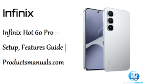 Infinix-Hot-60-Pro-–-Setup,-Features-Guide-Featured -img-Productsmanuals.com
