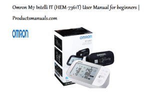 Omron-M7-Intelli-IT-(HEM-7361T)-User-Manual-for-beginners-featured-img-Productsmanuals.com