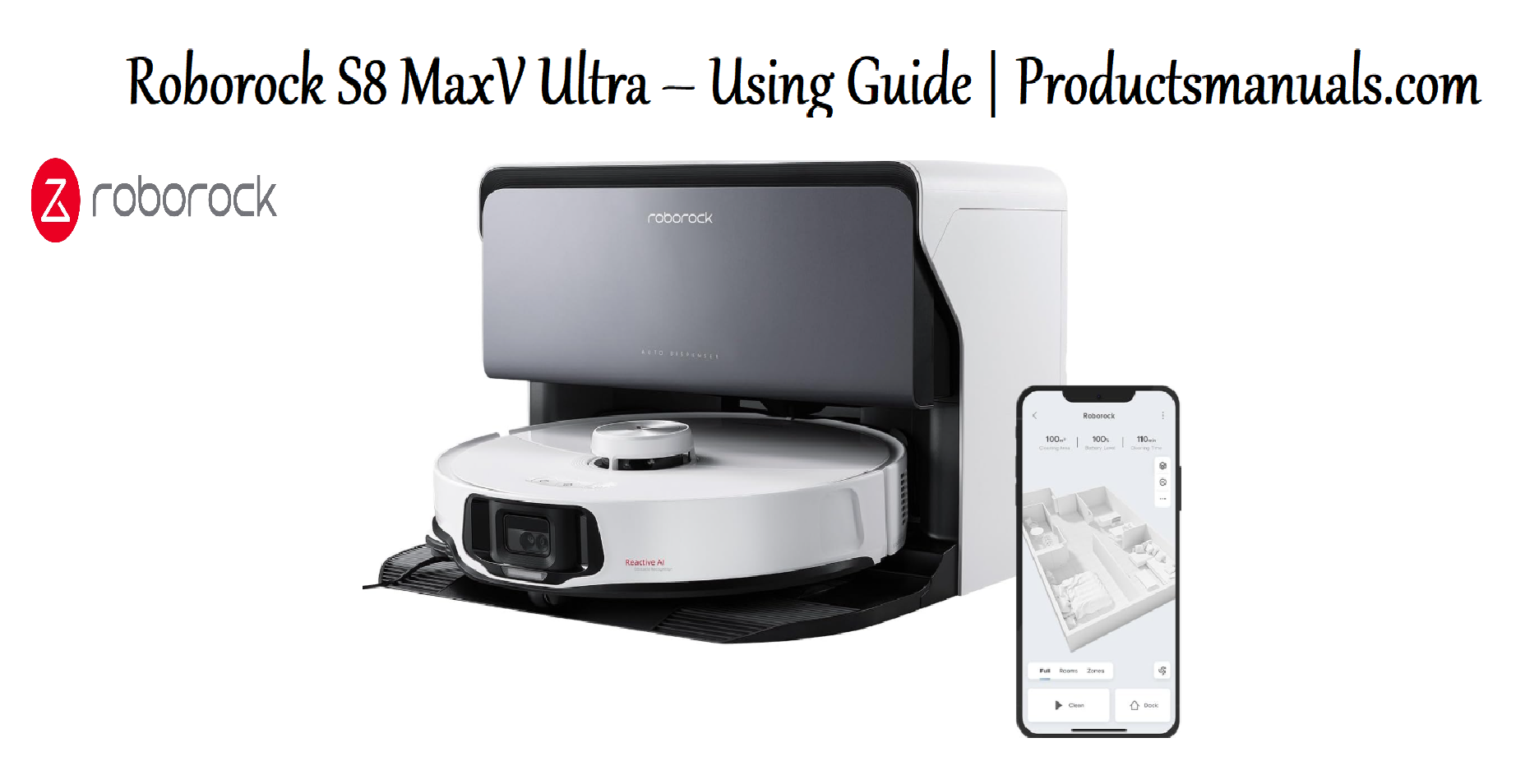 Roborock S8 MaxV Ultra – Using Guide | Productsmanuals.com