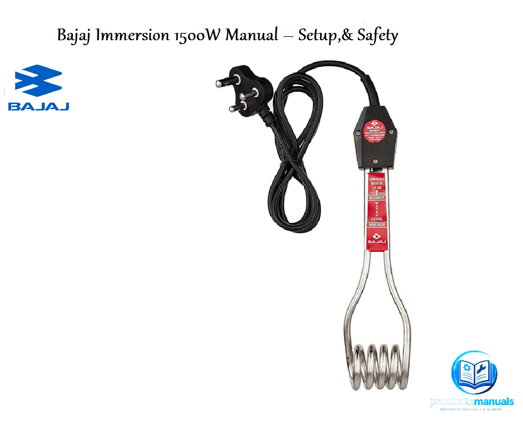 Bajaj Immersion 1500W Water Heater Rod – Setup & Safety Instructions