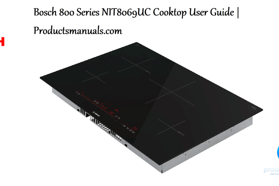 How to Use the Bosch 800 Series NIT8069UC Induction Cooktop: Complete Guide