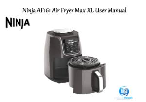 Ninja-AF161-Air-Fryer-Max-XL-Manual-Featured-image-Productsmanuals.com