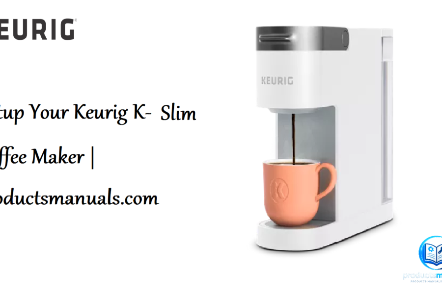 How to Setup and Use Your Keurig K-Slim Coffee Maker